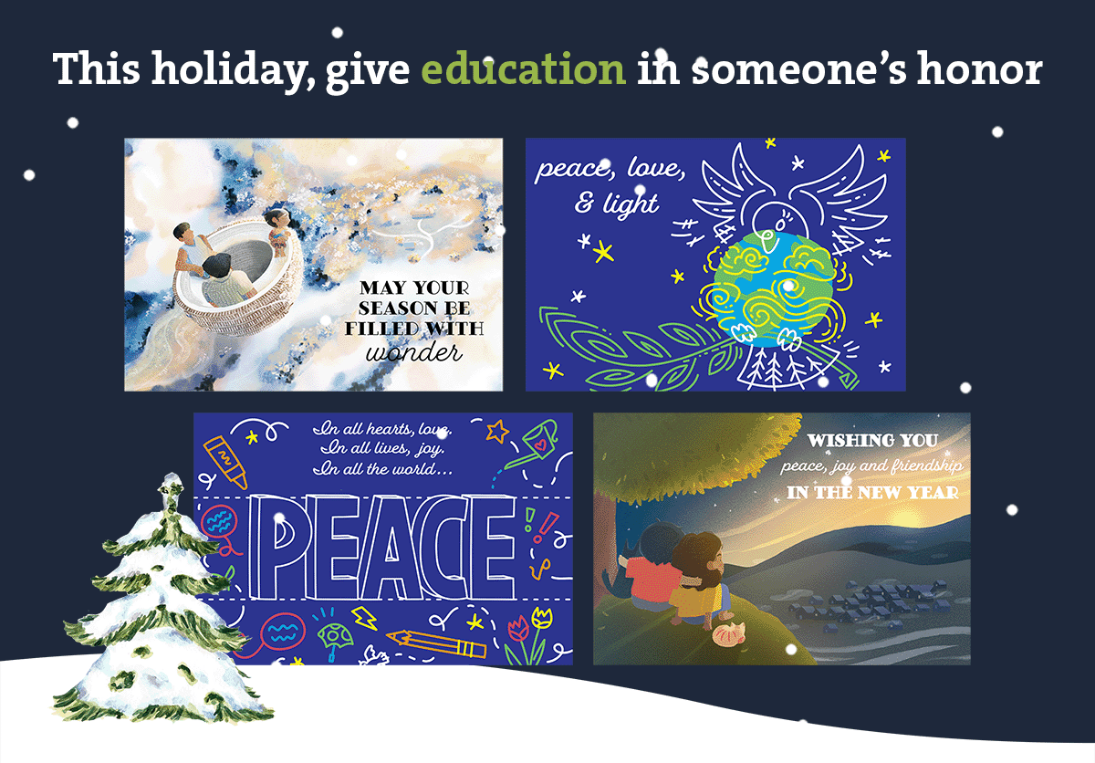 This holiday, give education in someone''s honor.