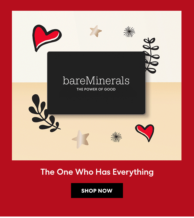 The one who has everything - Shop Now