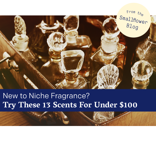New to Niche Fragrance? Try These 13 Scents For Under $100