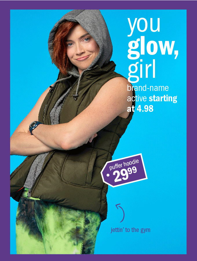You glow, girl brand-name active starting at 4.98