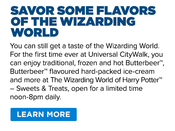 You can still get a taste of the Wizarding World.