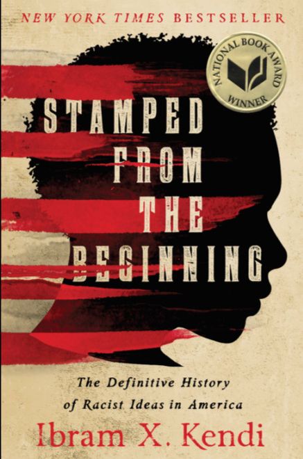 Stamped from the Beginning by Ibram X. Kendi