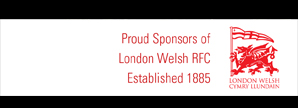 Proud Sponsors of London Welsh RFC