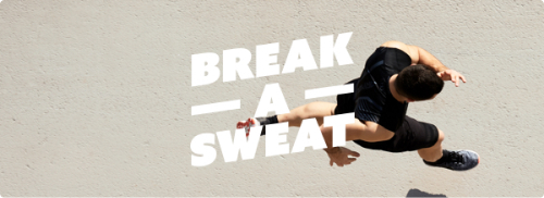 Break a Sweat