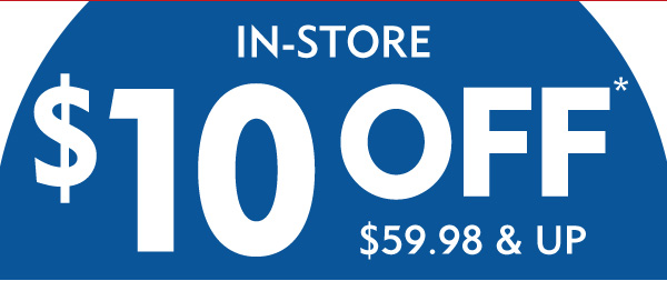 In store $10 off $59.98 and up