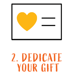 Dedicate your gift