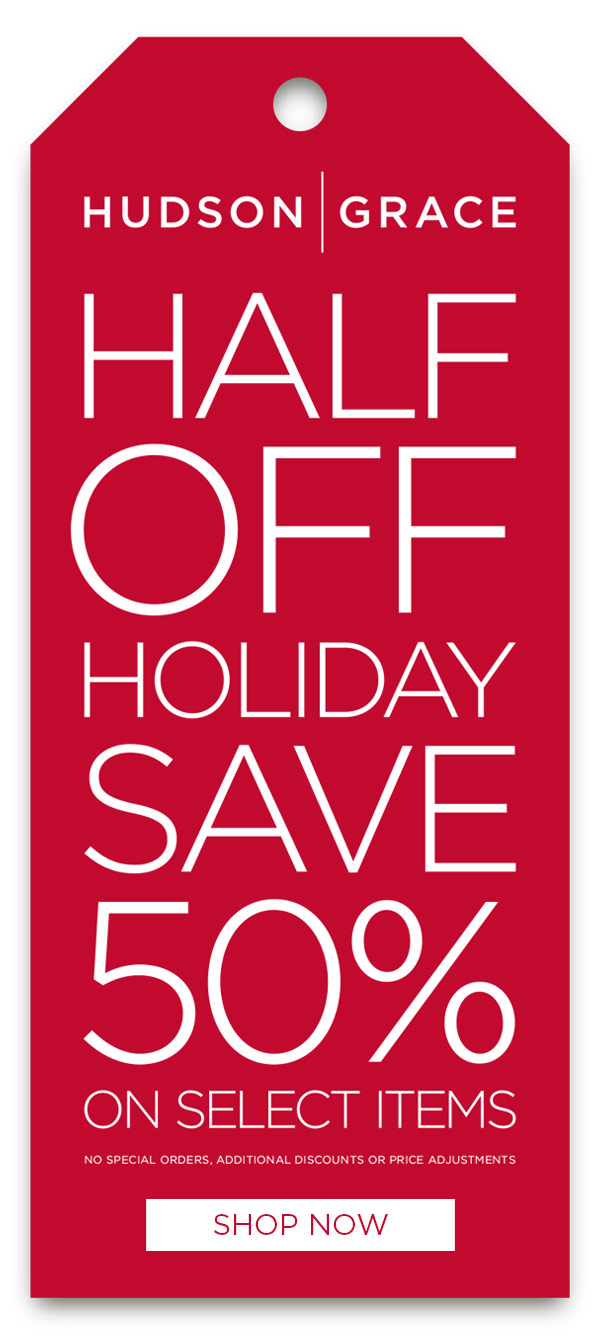 Half Off Holiday Save 50%. Shop Now.