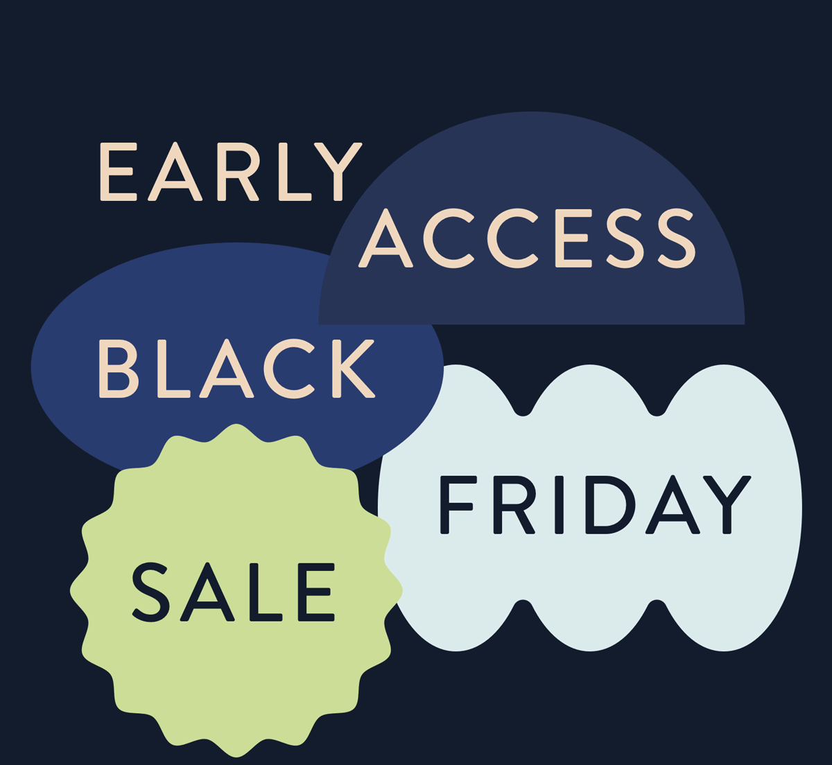 Early Access To Black Friday