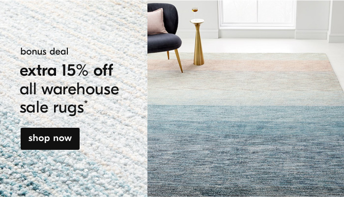 extra 15% off all warehouse sale rugs*