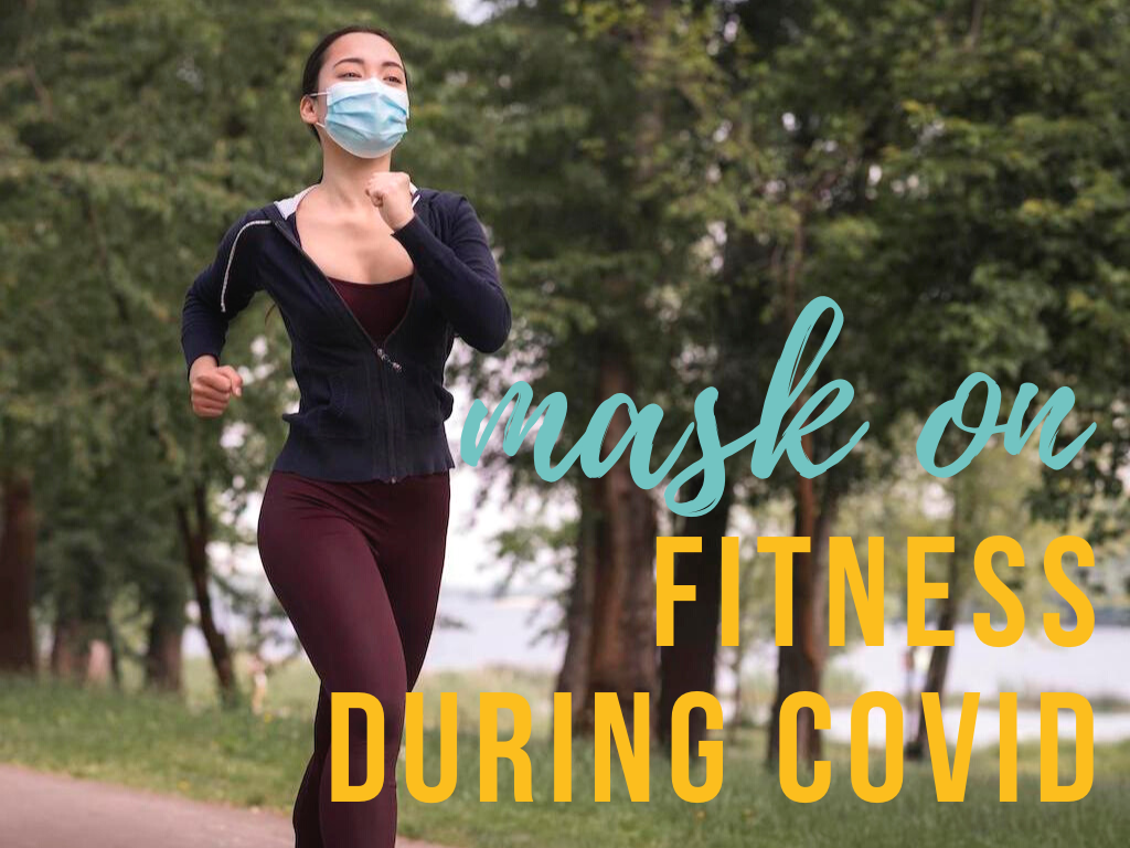 Fitness During Covid: Exercising With A Mask