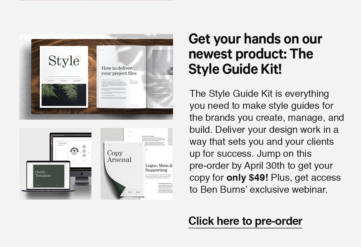 Click here to pre-order our newest product: The Style Guide Kit! Save $30 when you pre-order before April 30th!