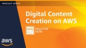 AWS Hosts Free Digital Content Creation Webcasts August 26-27
