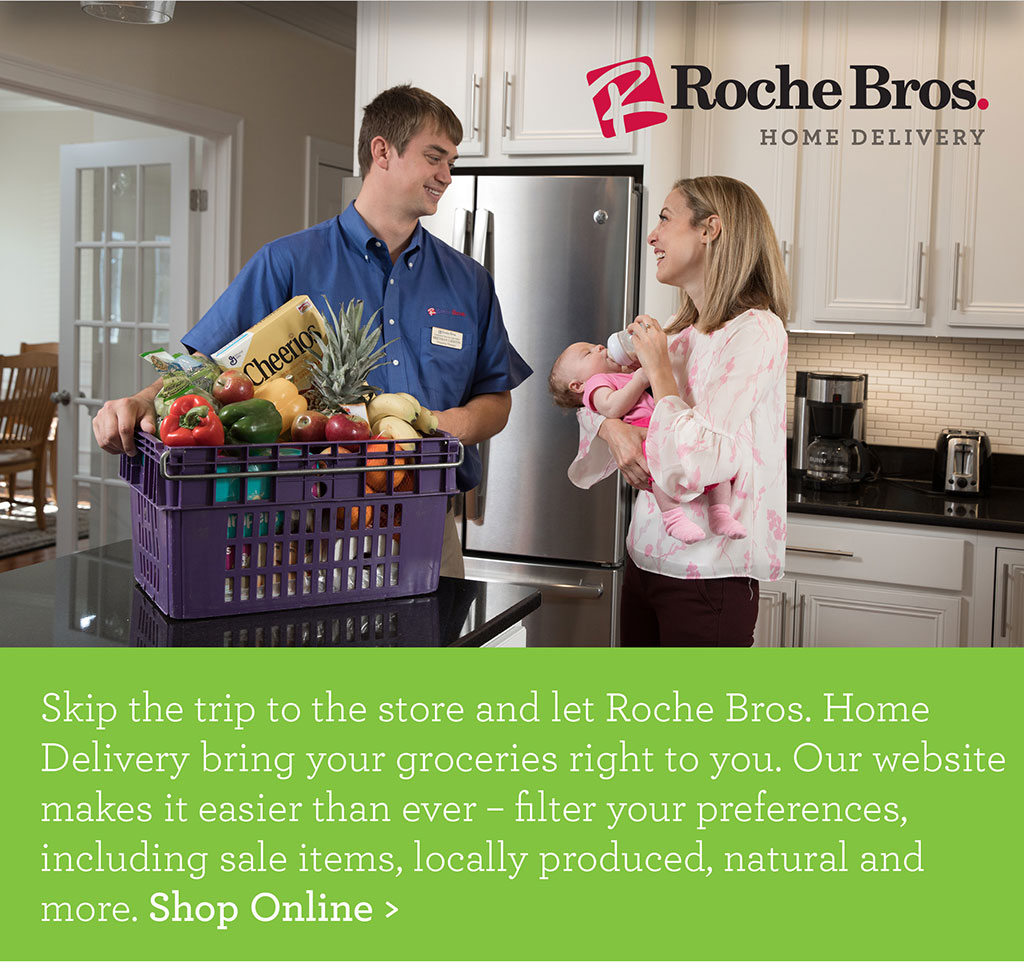 Skip the trip to the store and let Roche Bros. Home Delivery bring your groceries right to you. Our website makes it easier than ever - filter your preferences, including sale items, locally produced, natural and more. Shop Online >
