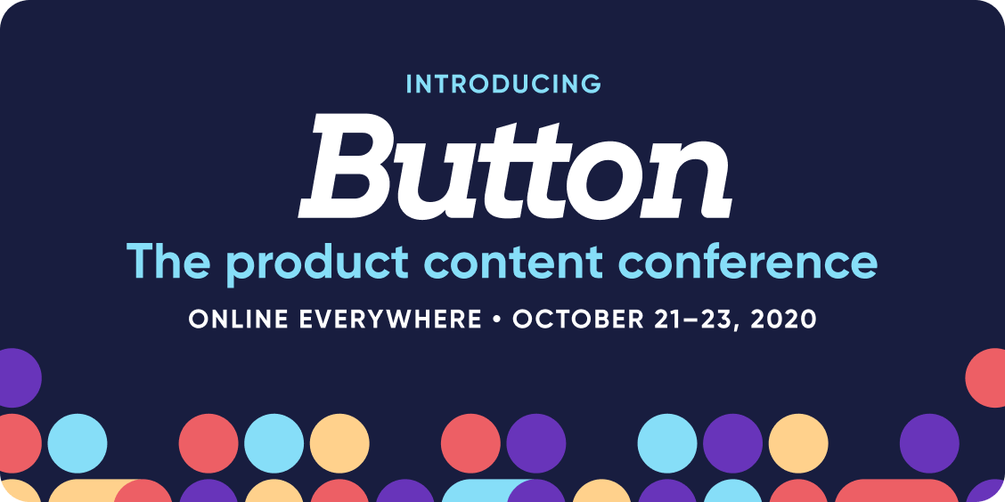 Button, The product content conference