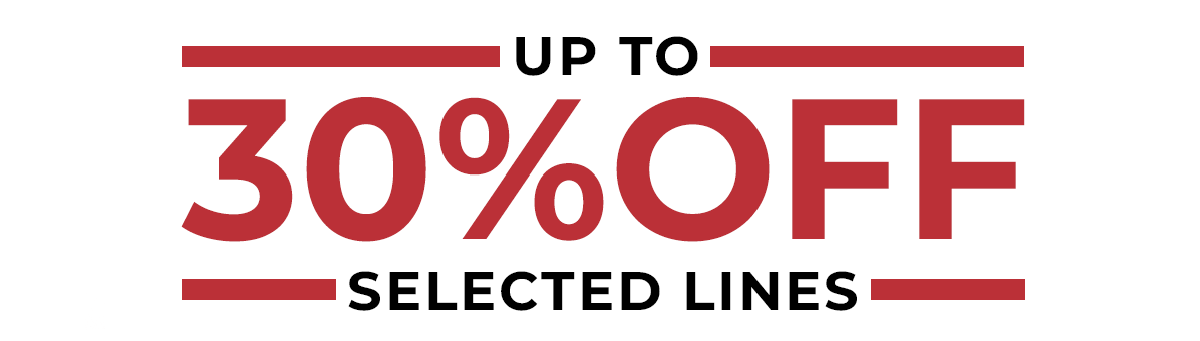 Up to 30% off selected lines.