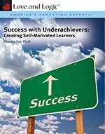 Success with Underachievers: Creating Self-Motivated Learners