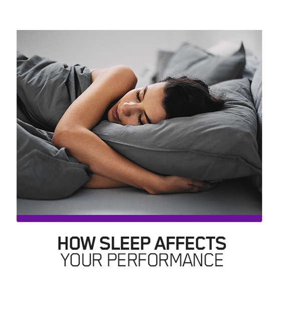 How Sleep Affects Your Performance