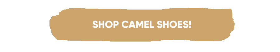 Shop Camel Shoes!