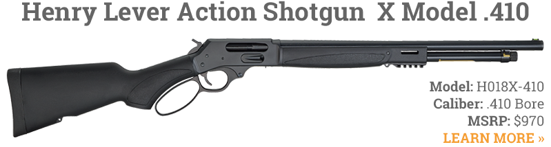 Henry Rifles- New X Models Shotgun