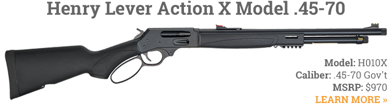 Henry Rifles- New X Models 45-70