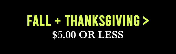 Fall + Thanksgiving $5.00 or less