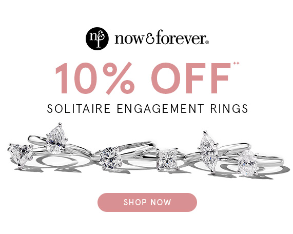 10% Off Now & Forever Solitaire Engagement Rings