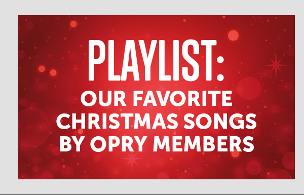 Opry Members Fav Christmas Songs