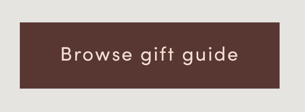 Browse gift guide