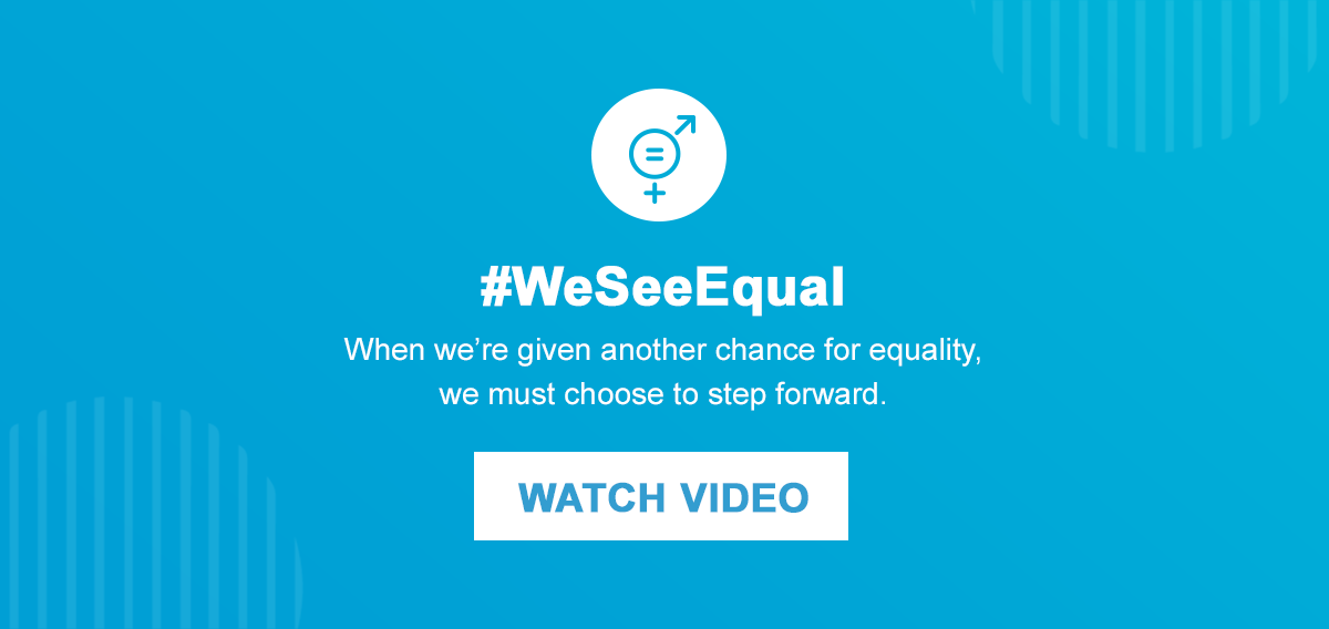 #WeSeeEqual      When we’re given another chance for equality, we must choose to step forward.