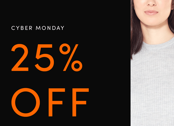 Cyber Monday 25% Off