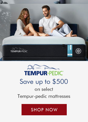 Save up to $500 on select Tempur-pedic mattresses