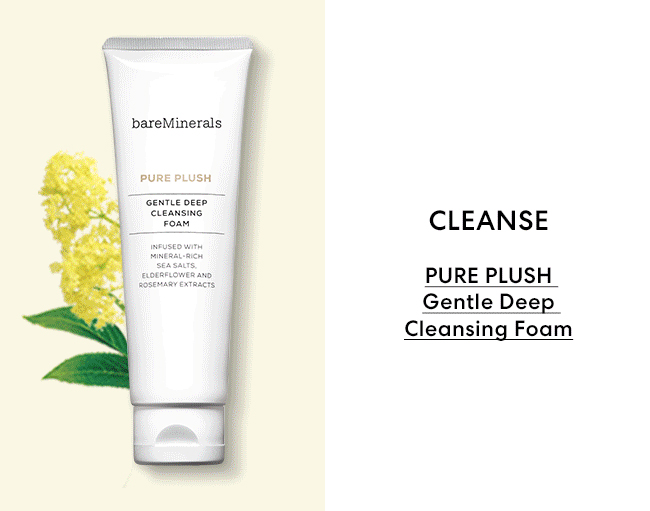 Cleanse - Pure Plush Gentle Deep Cleansing Foam