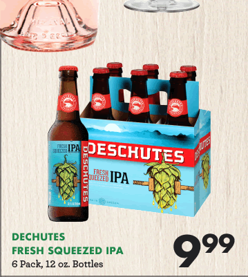 Deschutes Fresh Squeezed IPA - $9.99