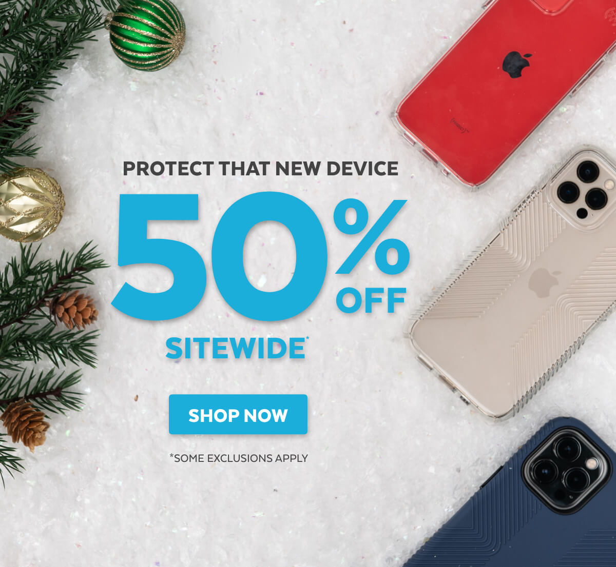 Protect that new device. 50% off sitewide. Shop now.