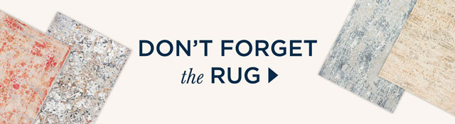 Don't Forget the Rug