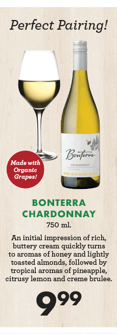 Bonterra Chardonnay - $9.99
