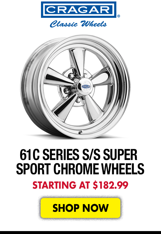 Cragar 61C Series S/S Super Sport Chrome Wheels - Starting at $182.99