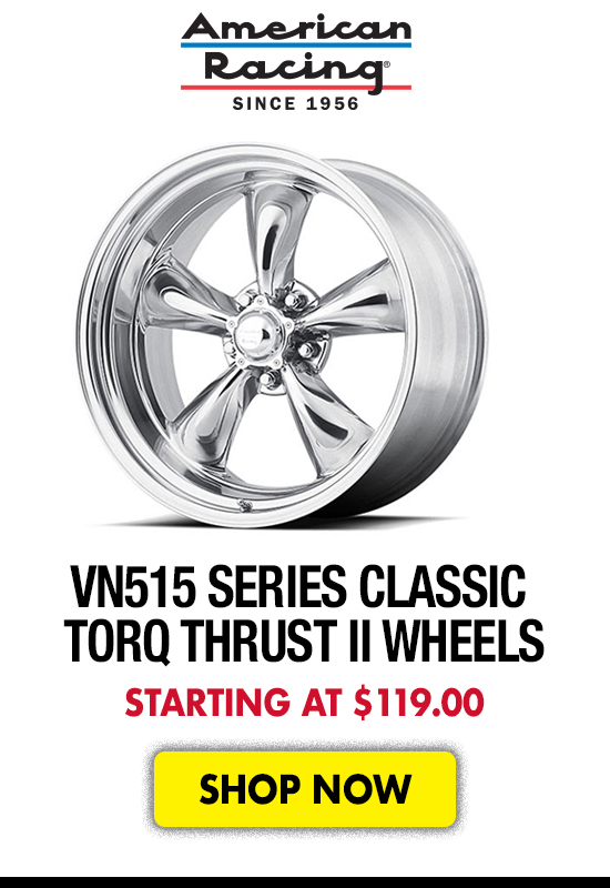 American Racing VN515 Series Classic Torq Thrust II Wheels - Starting at $119.00