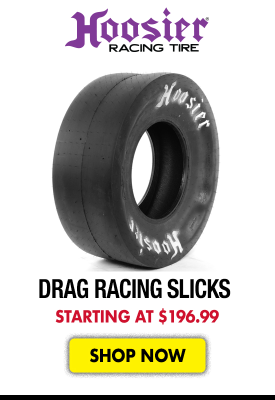 Hoosier Drag Racing Slicks - Starting at $196.99