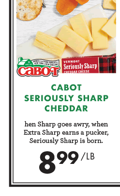 Cabot Seriously Sharp Cheddar - $8.99 per pound
