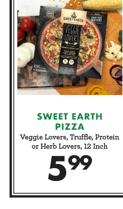 Sweet Earth Pizza - $5.99