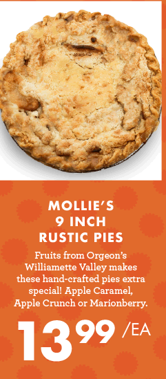 Mollie''s 9 Inch Rustic Pies - $13.99 each