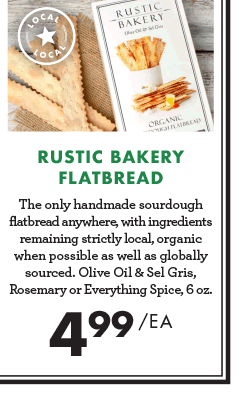 Rustic Bakery Flatbread - $4.99 each
