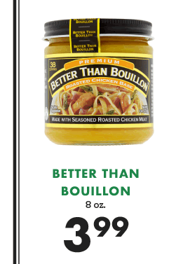 Better Than Bouillon - 8 oz - $3.99