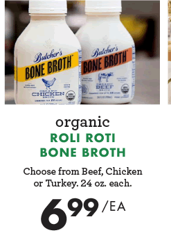 Organic Roli Roti Bone Broth - $6.99 each