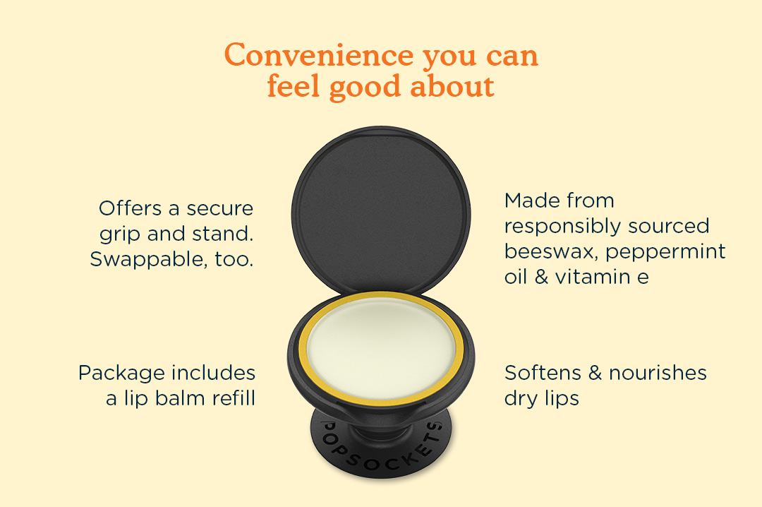 CONVENIENCE YOU CAN FEEL GOOD ABOUT  . Offers a secure grip and stand. Swappable, too.  . Made from responsibly sourced beeswax, peppermint oil & vitamin e  . Package includes a lip balm refill   . Softens & nourishes dry lips naturally
