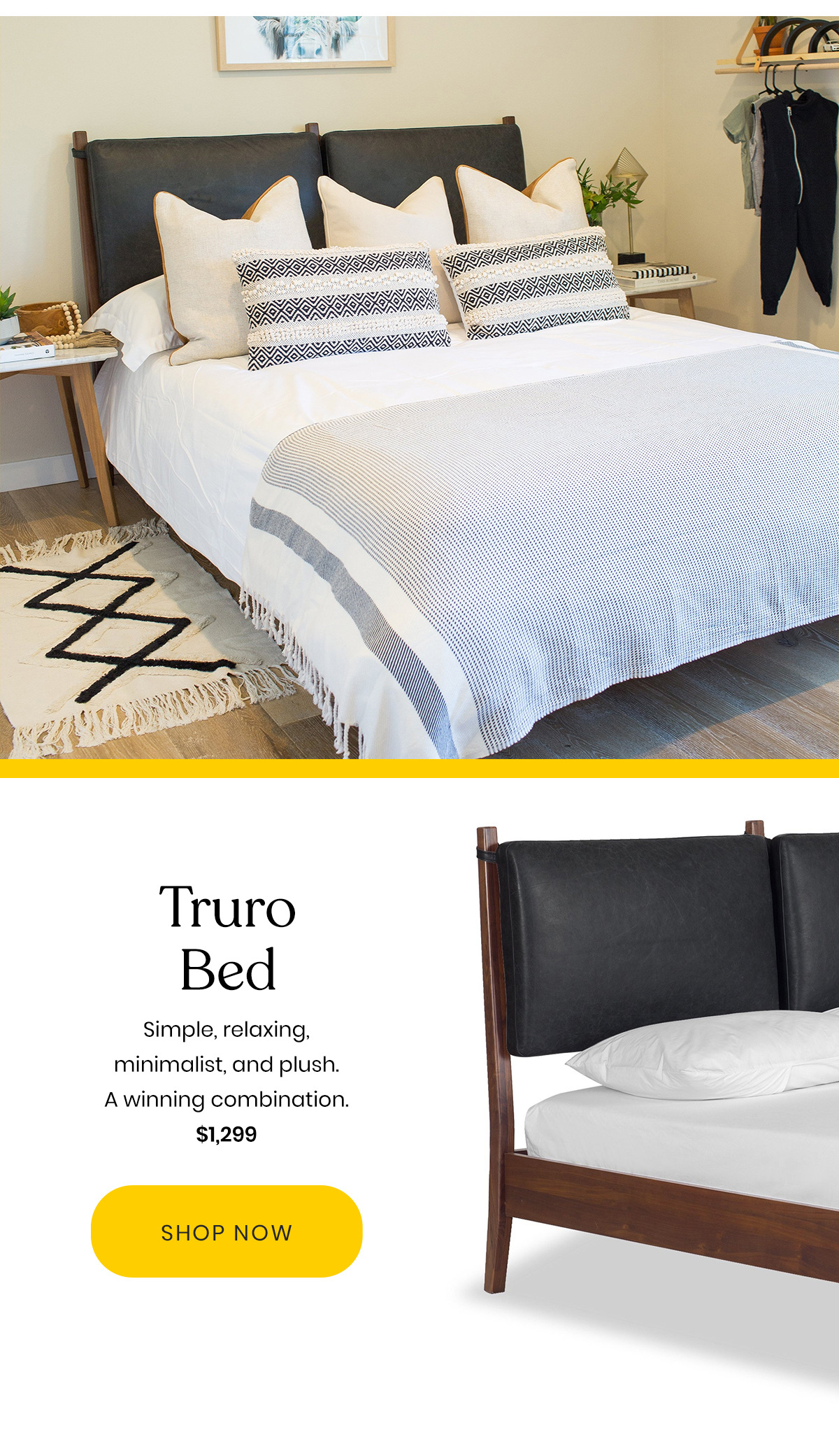Truro Bed | Simple, relaxing, minimalist, and plush. A wining combination. | $1,299 | Shop Now