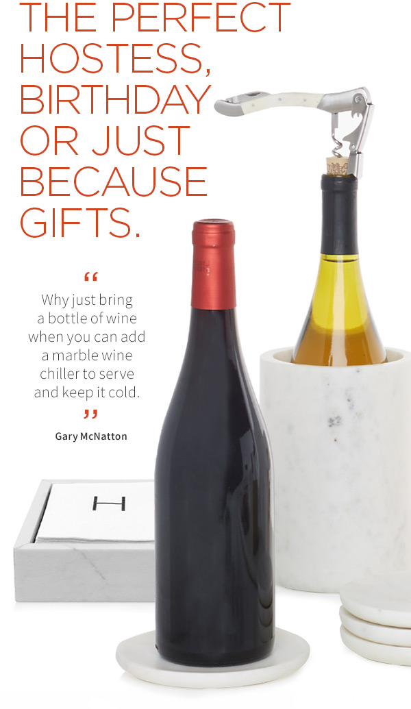 The perfect hostess, birthday or just because giftS. Why just bring a bottle of wine when you can add a marble wine chiller to serve and keep it cold. - Gary McNatton
