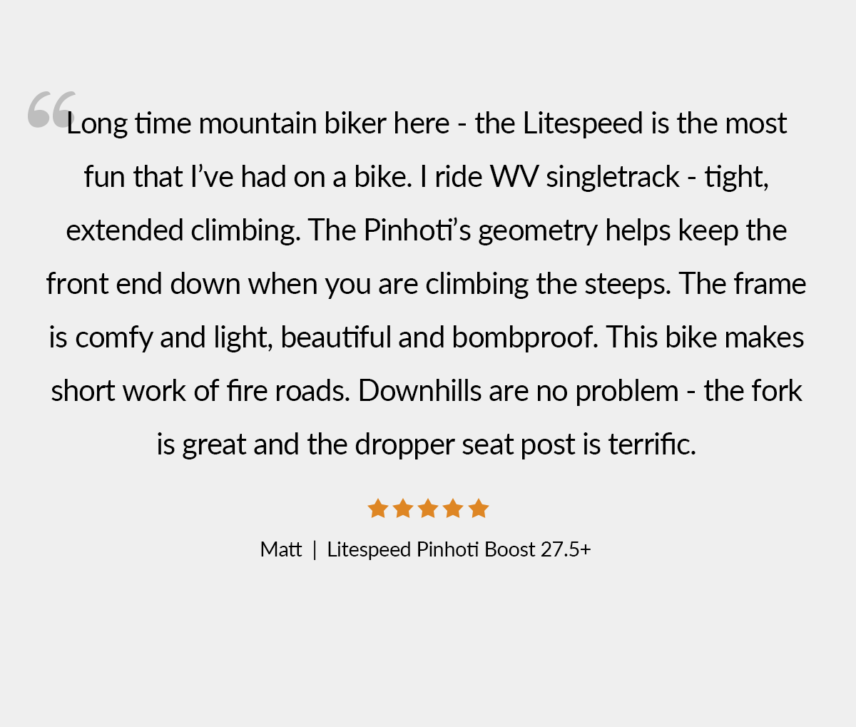 See what customers are saying about their Litespeed bikes.
