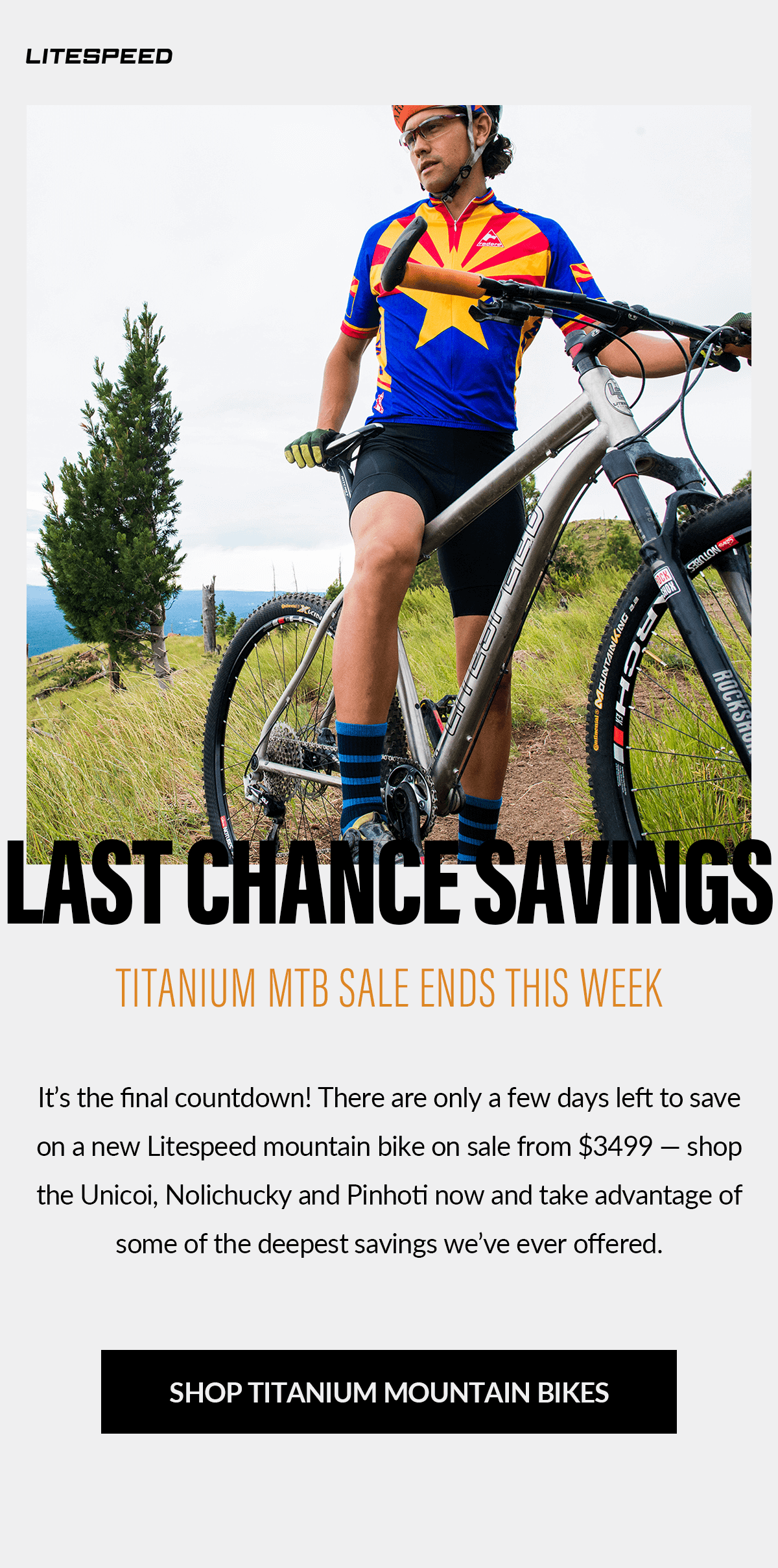Send it into 2020: Litespeed MTB sale is here! Shop the Nolichucky, Unicoi and Pinhoti starting at $3499. 